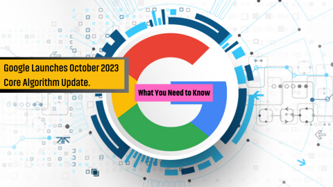 Google Launches October 2023 Core Algorithm